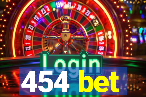 454 bet